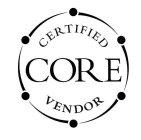 CORE CERTIFIED VENDOR