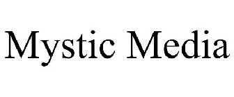 MYSTIC MEDIA