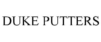 DUKE PUTTERS