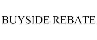 BUYSIDE REBATE