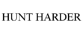 HUNT HARDER