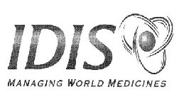 IDIS MANAGING WORLD MEDICINES