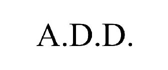 A.D.D.