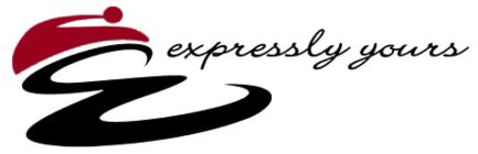 E EXPRESSLY YOURS