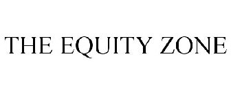 THE EQUITY ZONE