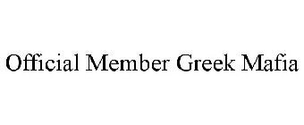 OFFICIAL MEMBER GREEK MAFIA