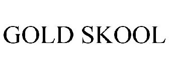 GOLD SKOOL