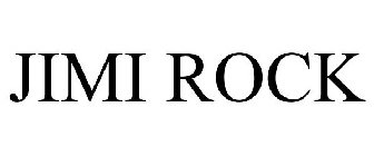 JIMI ROCK