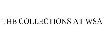 THE COLLECTIONS AT WSA