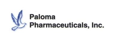 PALOMA PHARMACEUTICALS, INC.