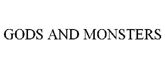 GODS AND MONSTERS