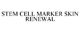 STEM CELL MARKER SKIN RENEWAL