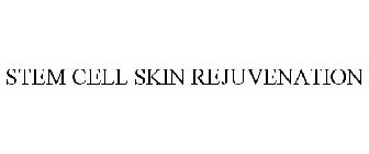 STEM CELL SKIN REJUVENATION