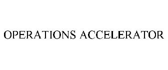 OPERATIONS ACCELERATOR