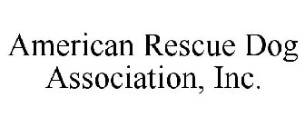 AMERICAN RESCUE DOG ASSOCIATION, INC.