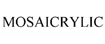 MOSAICRYLIC
