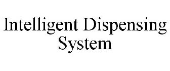 INTELLIGENT DISPENSING SYSTEM