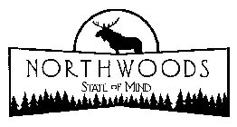 NORTHWOODS STATE OF MIND