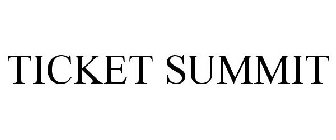 TICKET SUMMIT