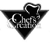 CHEF'S CREATION