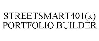 STREETSMART401(K) PORTFOLIO BUILDER