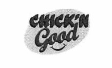 CHICK'N GOOD