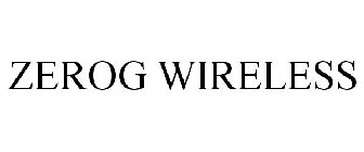 ZEROG WIRELESS