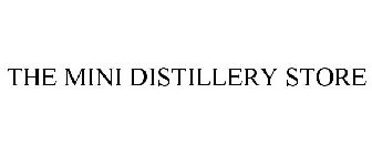 THE MINI DISTILLERY STORE