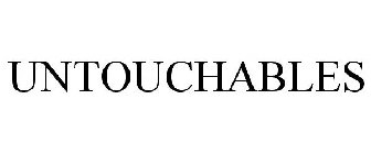 UNTOUCHABLES
