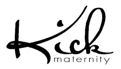 KICK MATERNITY
