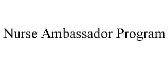 NURSE AMBASSADOR PROGRAM