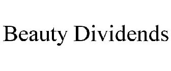 BEAUTY DIVIDENDS