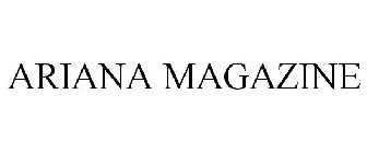 ARIANA MAGAZINE
