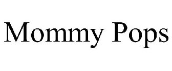 MOMMY POPS