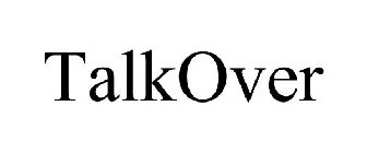 TALKOVER