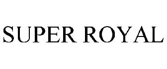SUPER ROYAL