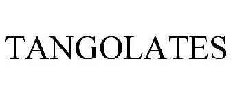 TANGOLATES