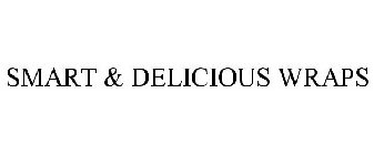 SMART & DELICIOUS WRAPS