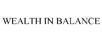 WEALTH IN BALANCE