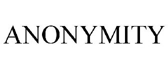 ANONYMITY