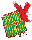 GLORIA VIEJO EL AGUILA