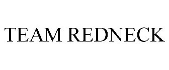 TEAM REDNECK