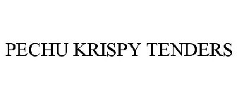 PECHU KRISPY TENDERS
