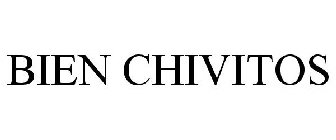 BIEN CHIVITOS