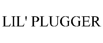 LIL' PLUGGER