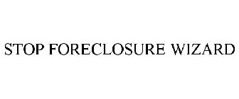 STOP FORECLOSURE WIZARD