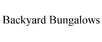 BACKYARD BUNGALOWS