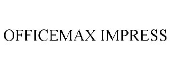 OFFICEMAX IMPRESS