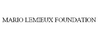 MARIO LEMIEUX FOUNDATION