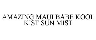 AMAZING MAUI BABE KOOL KIST SUN MIST